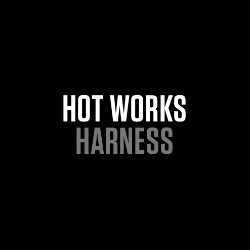 HOT WORKS HARNESS